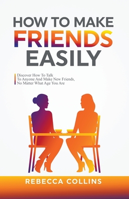 How To Make Friends Easily B0BZL2DVXG Book Cover