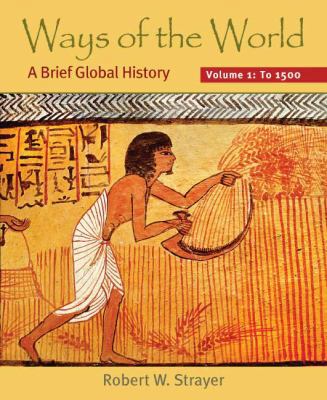 Ways of the World, Volume 1: A Brief Global His... 0312452888 Book Cover