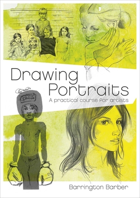 Drawing Portraits: A Practical Course for Artists 1789503345 Book Cover