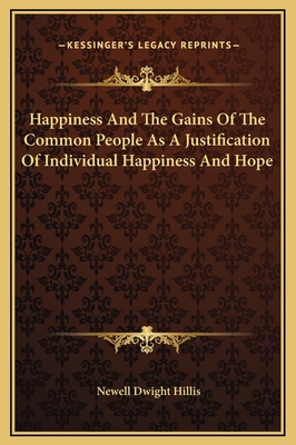 Happiness And The Gains Of The Common People As... 1169202853 Book Cover