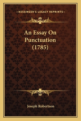 An Essay On Punctuation (1785) 1164570277 Book Cover