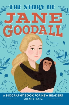 The Story of Jane Goodall: An Inspiring Biograp... 1638788332 Book Cover