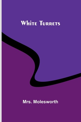 White Turrets 9368393826 Book Cover