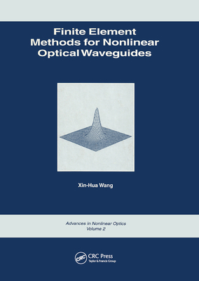 Finite Element Methods for Nonlinear Optical Wa... 0367455951 Book Cover