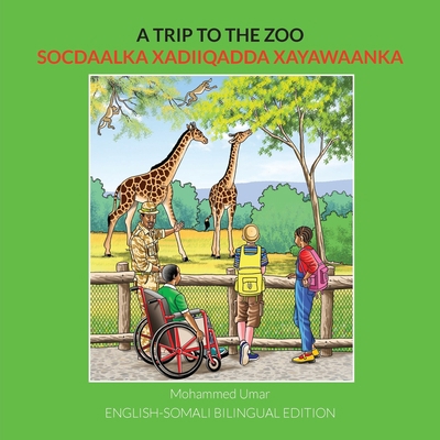 A Trip to the Zoo: English-Somali Bilingual Edi... [Somali] 1912450828 Book Cover