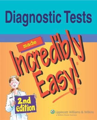 Diagnostic Tests Made Incredibly Easy! 0781786908 Book Cover