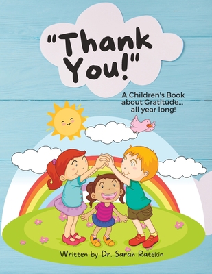 Thank You! A Children's Book about Gratitude ..... B0BTKHMP41 Book Cover