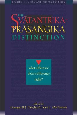 The Svatantrika-Prasangika Distinction: What Di... 0861713249 Book Cover