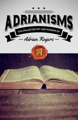 Adrianisms: The Collected Wit and Wisdom of Adr... 1613142862 Book Cover