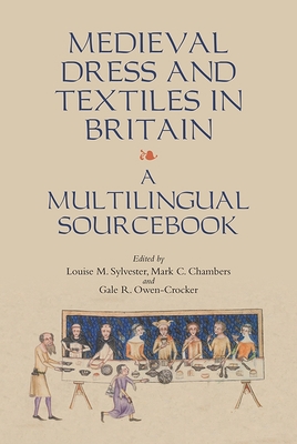Medieval Dress and Textiles in Britain: A Multi... 1843839326 Book Cover