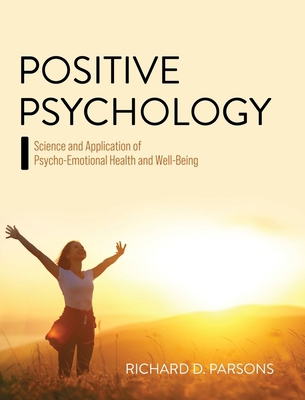 Positive Psychology: Science and Application of... B0CN7GBWZ9 Book Cover