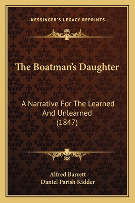 The Boatman's Daughter: A Narrative For The Lea... 1165768364 Book Cover