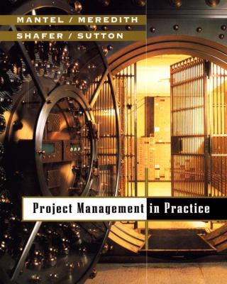 Project Management in Practice 0471371629 Book Cover