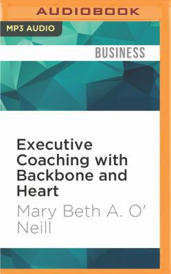 Executive Coaching with Backbone and Heart: A S... 1522698019 Book Cover