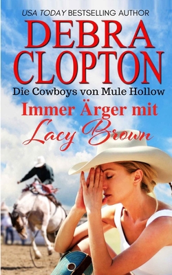 Immer Ärger mit Lacy Brown [German] 1646259521 Book Cover