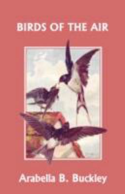 Birds of the Air (Yesterday's Classics) 1599152746 Book Cover