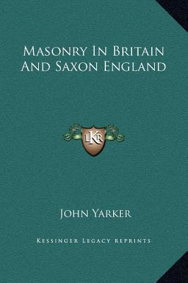 Masonry In Britain And Saxon England 1169211151 Book Cover