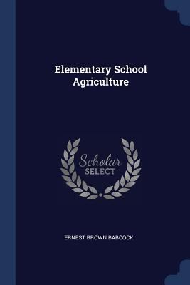 Elementary School Agriculture 1298730767 Book Cover