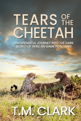 Tears of the Cheetah 1923129171 Book Cover