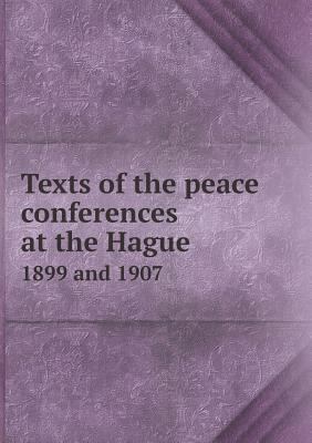 Texts of the peace conferences at the Hague 189... 5518687648 Book Cover