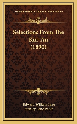 Selections From The Kur-An (1890) 1164319833 Book Cover