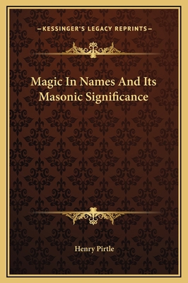 Magic In Names And Its Masonic Significance 1169154603 Book Cover