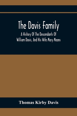 The Davis Family; A History Of The Descendants ... 9354410685 Book Cover