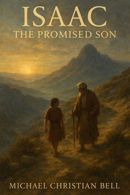 Isaac the Promised Son B0F8WMVQX6 Book Cover