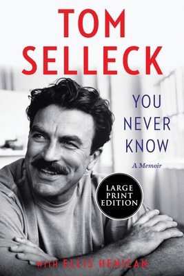 You Never Know: A Memoir [Large Print] 0062954857 Book Cover