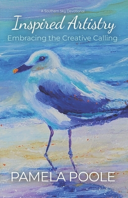 Inspired Artistry: Embracing the Creative Calling B086MKMZGL Book Cover