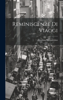 Reminiscenze Di Viaggi [Italian] 1020646659 Book Cover