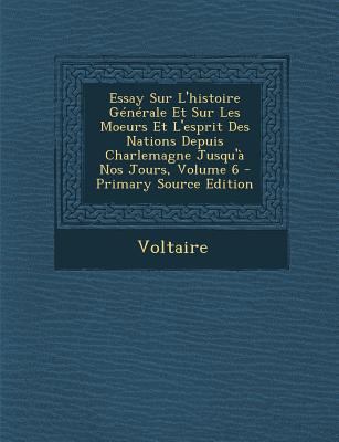 Essay Sur L'histoire G?n?rale Et Sur Les Moeurs... [French] 1287798721 Book Cover