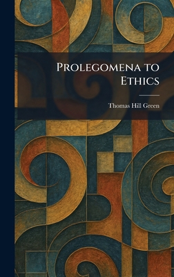 Prolegomena to Ethics 1025928881 Book Cover