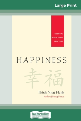 Happiness: Essential Mindfulness Practices (16p... [Large Print] 0369307755 Book Cover