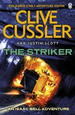 The Striker: Isaac Bell #6 1405911395 Book Cover