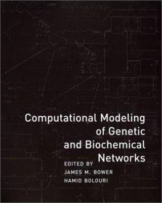 Computational Modeling of Genetic and Biochemic... 0262024810 Book Cover