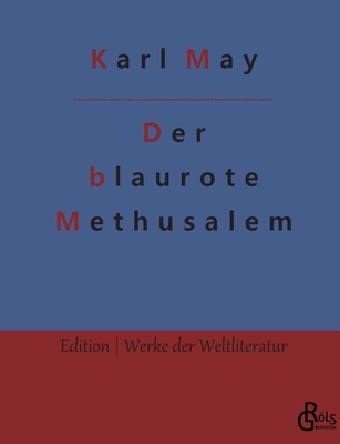 Der blaurote Methusalem [German] 3966377578 Book Cover