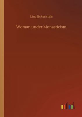 Woman under Monasticism 3752336781 Book Cover