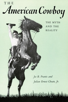 American Cowboy: The Myth and the Reality 0806152850 Book Cover