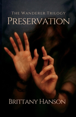 Preservation: The Wanderer Trilogy: Book Two 197032306X Book Cover