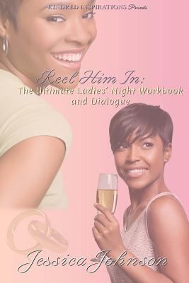 Reel Him In: The Ultimate Ladies' Night Workboo... 1983452920 Book Cover