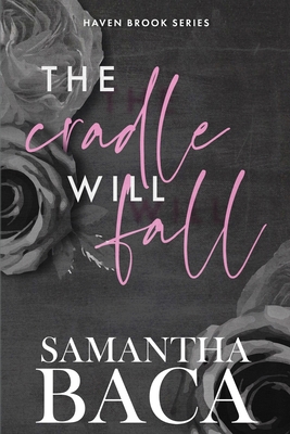 The Cradle Will Fall (Special Edition) 1963930460 Book Cover