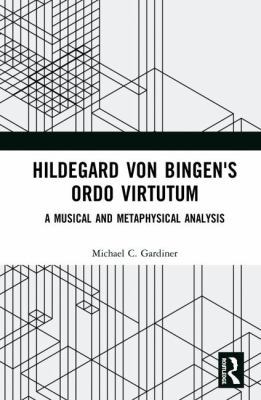 Hildegard Von Bingen's Ordo Virtutum: A Musical... 1138288586 Book Cover