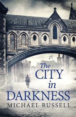 The City in Darkness (Stefan Gillespie) 1472121945 Book Cover