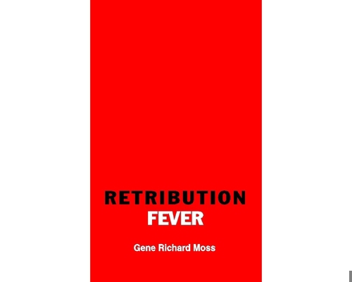Retribution Fever 0963974726 Book Cover