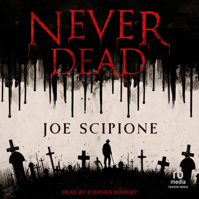 Never Dead B0CZ7JN6W3 Book Cover