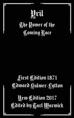 Vril: The Power of the Coming Race 154885414X Book Cover