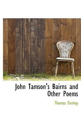 John Tamson's Bairns and Other Poems 1116529580 Book Cover