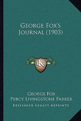 George Fox's Journal (1903) 1164951556 Book Cover