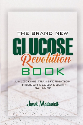 The Brand New Glucose Revolution Book: Unlockin... B0CGM8W59L Book Cover